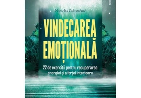 Vindecarea emotionala - Natacha Calestreme