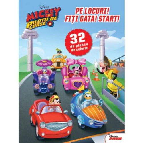 Mickey si pilotii de curse. Pe locuri! Fiti gata! Start! 32 de planse de colorat