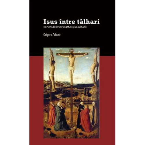 Isus intre talhari - Grigore Arbore