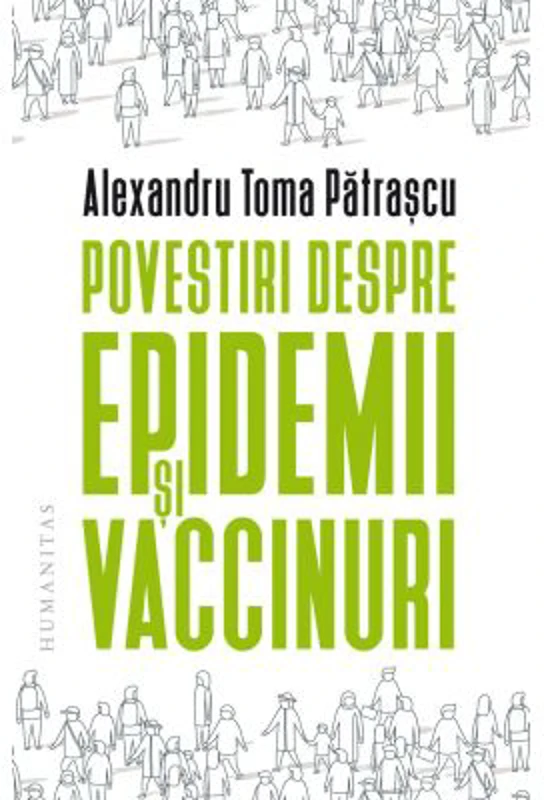 Povestiri despre epidemii si vaccinuri - Alexandru Toma Patrascu