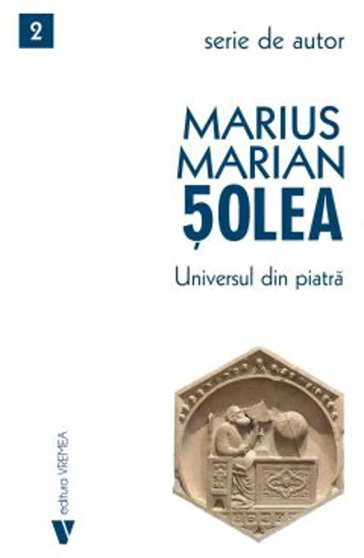 Universul din piatra - Marius Marian Solea