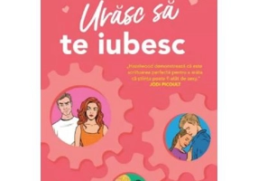 Urasc sa te iubesc - Ali Hazelwood