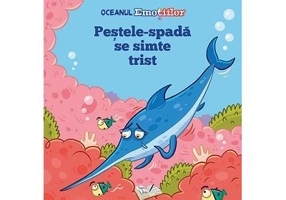 Oceanul Emotiilor. Pestele spada se simte trist - Katie Woolley