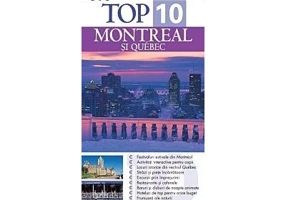 Top 10. Montreal si Quebec. Ghid turistic vizual - Gregory B. Gallagher