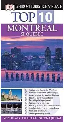 Top 10. Montreal si Quebec. Ghid turistic vizual - Gregory B. Gallagher