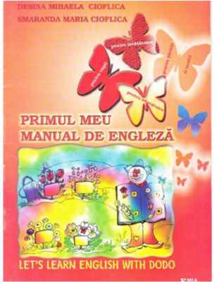 Primul meu manual de engleza. Let's learn English with Dodo