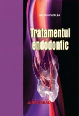 Tratamentul endodontic - Valeriu Cherlea