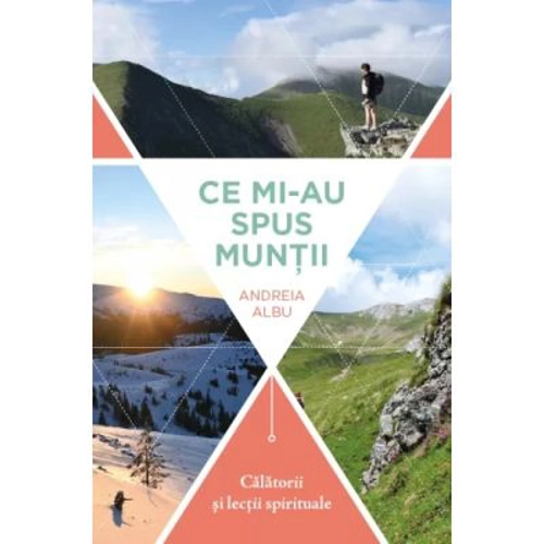 Ce mi-au spus muntii