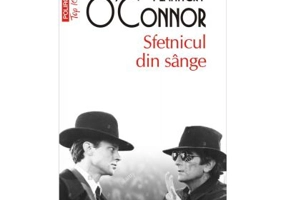 Sfetnicul din sange. Editie de buzunar - Flannery O'Connor