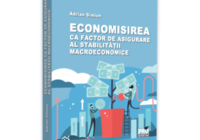 Economisirea ca factor de asigurare al stabilitatii macroeconomice - Adrian Simion