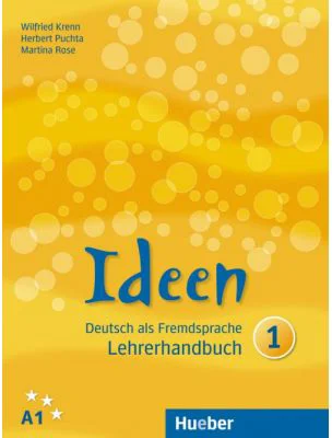 Ideen 1, Lehrerhandbuch - Wilfried Krenn, Herbert Puchta, Martina Rose