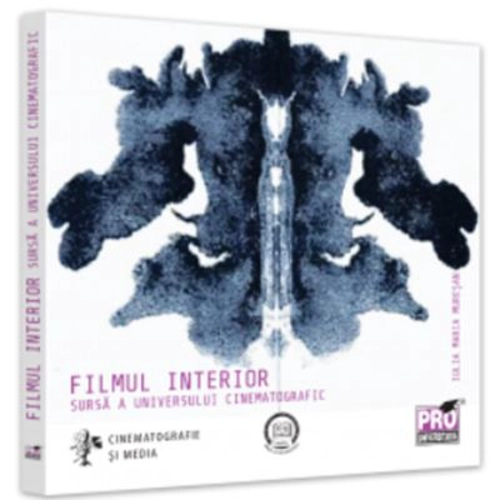 Filmul interior - sursa a universului cinematografic - Iulia Maria Muresan