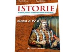 Istorie. Auxiliar pentru toate manualele alternative, clasa a 4-a - Vasile Dinu