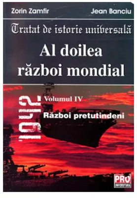 Al doilea razboi mondial vol. IV - Zorin Zamfir, Jean Banciu