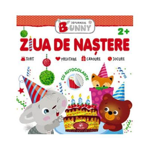 Iepurasul Bunny. Ziua de nastere 2+ (carte de activitati)