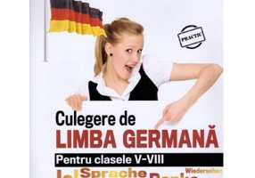 Culegere de limba germana. Clasele 5-8 - Cristina Lucia Calinescu