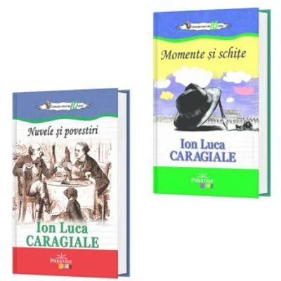 Pachet din 2 titluri Nuvele si povestiri, Momente si schite de Autorul Ion Luca Caragiale