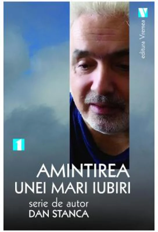 Amintirea unie mari iubiri - Dan Stanca
