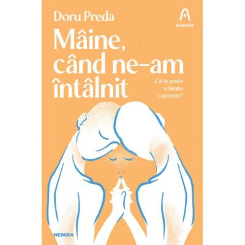 Maine, cand ne-am intalnit