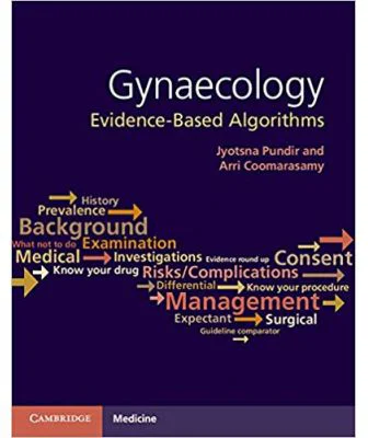 Gynaecology. Evidence-Based Algorithms - Jyotsna Pundir