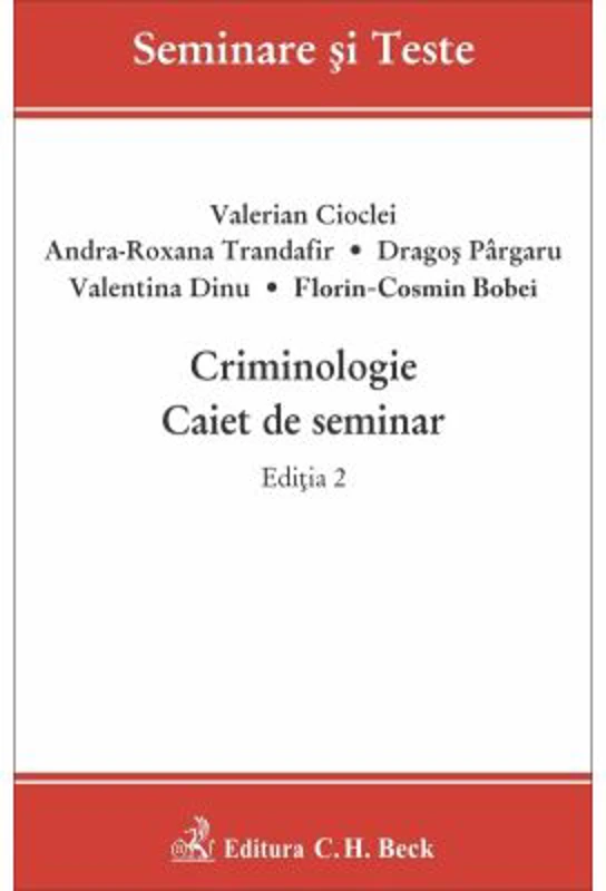 Criminologie. Caiet de seminar. Editia 2 - Valerian Cioclei