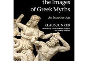 Interpreting the Images of Greek Myths: An Introduction - Klaus Junker