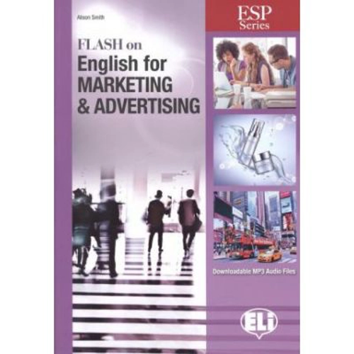 Flash on English for Specific Purposes. Marketing &amp; Advertising - Alison Smith
