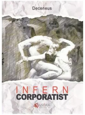 Infern corporatist - Deceneus