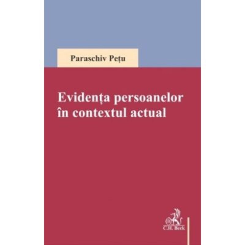 Evidenta persoanelor in contextul actual - Paraschiv Petu