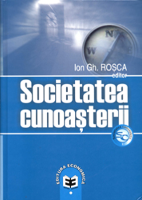 Societatea cunoasterii - Ion Gh. Rosca