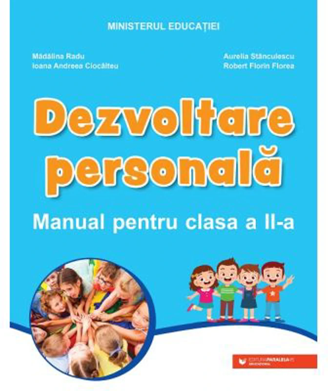 Dezvoltare personala. Manual pentru clasa a 2-a - Ioana Andreea Ciocalteu