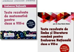 Pachet Evaluarea Nationala clasa 8. Teste rezolvate de limba si literatura romana si matematica - Oana Chelaru, Mihael Mihalcea