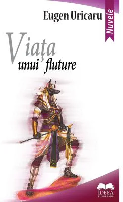 Viata unui fluture – Eugen Uricaru