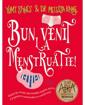 Bun venit la menstruatie! - Yumi Stynes, Dr. Melissa Kang