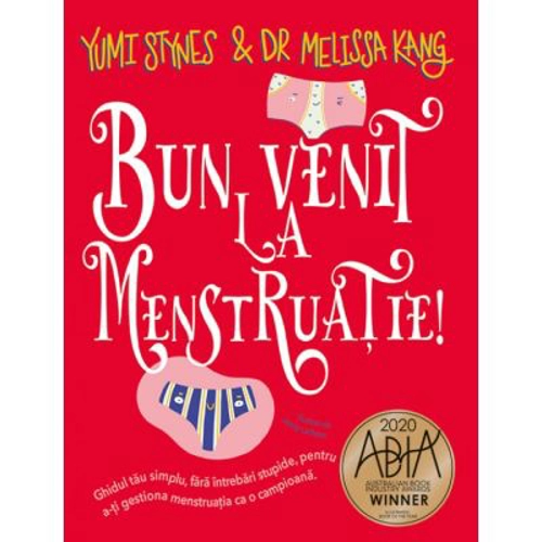 Bun venit la menstruatie! - Yumi Stynes, Dr. Melissa Kang