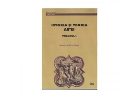 Istoria si teoria artei. Volumul I - Mihaela Vlasceanu