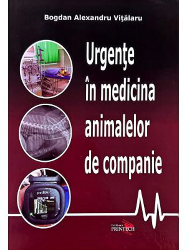 Urgente in Medicina Animalelor de Companie - Bogdan Alexandru Vitalaru