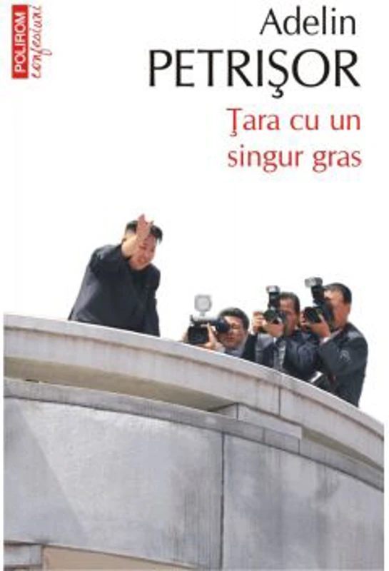 Tara cu un singur gras - Adelin Petrisor