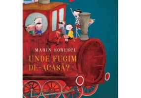Unde fugim de-acasa? - Marin Sorescu