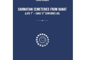 Sarmatian cemeteries from Banat (late 1st – early 5th centuries AD) - Lavinia Grumeza