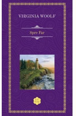 Spre far - Virginia Woolf