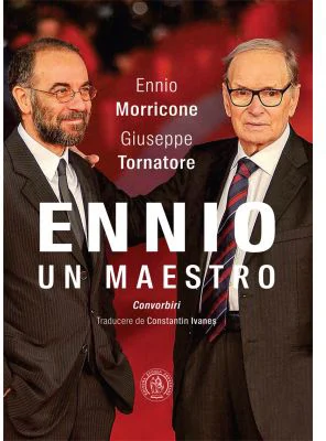 Ennio. Un maestro - Ennio Morricone, Giuseppe Tornatore
