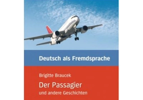 Der Passagier und andere Geschichten Leseheft - Brigitte Braucek
