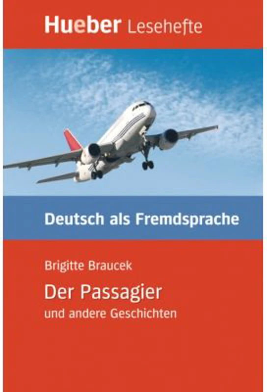 Der Passagier und andere Geschichten	Leseheft - Brigitte Braucek