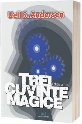 Trei cuvinte magice - Uell S. Andersen