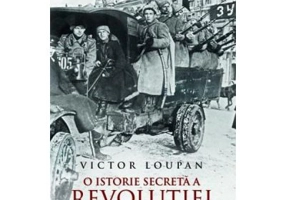 O istorie secreta a Revolutiei Ruse