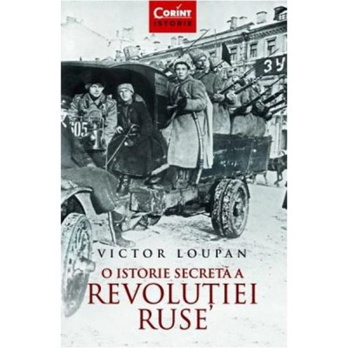 O istorie secreta a Revolutiei Ruse