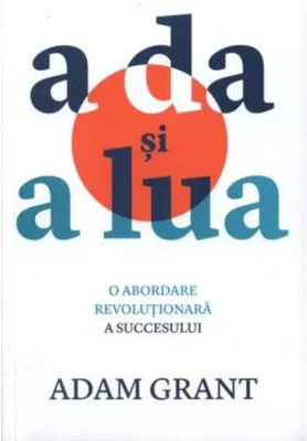 A da si a lua - Adam Grant