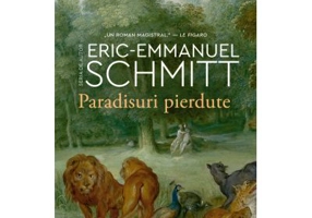 Paradisuri pierdute. Strabatand secolele, volumul 1 - Eric-Emmanuel Schmitt