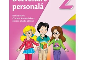 Dezvoltare personala. Manual pentru clasa a 2-a - Daniela Barbu, Cristiana Ana-Maria Boca, Marcela Claudia Calineci
